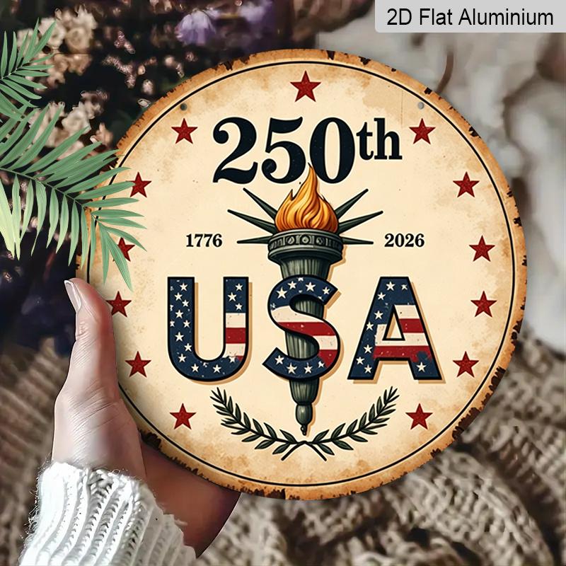 Плоский 2D, 1 шт. Круглая алюминиевая подвесная табличка - 250-летие США 1776-2026 Винтажное металлическое настенное искусство, Патриотический дизайн со Статуей Свободы и Флагом США