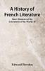 Книга A History Of French Literature Short Histories Of The Literatures Of The World by Edward Dowden - Paperback