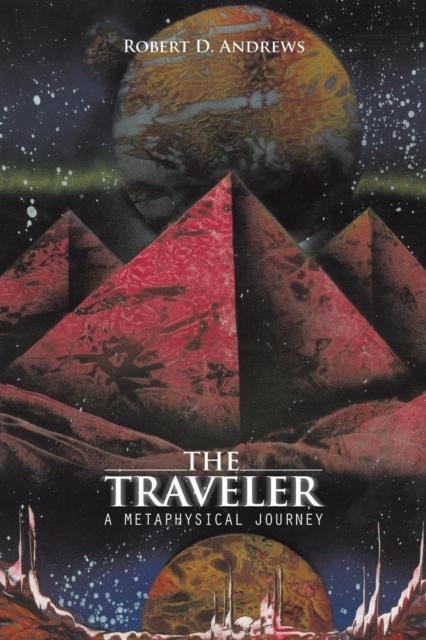 The THE Traveler : A Metaphysical Journey Book