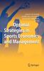 Книга Optimal Strategies In Sports Economics and Management