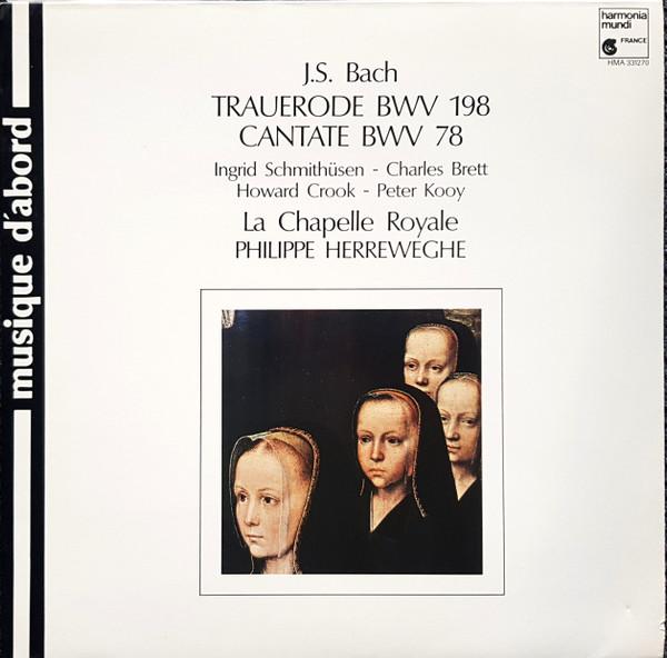 Виниловая пластинка ИОГАНН СЕБАСТЬЯН БАХ LA CHAPELLE Траурная ода BWV 198 Кантата BWV 78 HMA331270 Harmonia Mundi 1988 Европа Классика Б/у