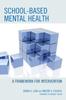 Книга School-based Mental Health : A Framework for Intervention