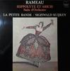 LP Record JEAN-PHILIPPE RAMEAU - LA PETITE BA - Hippolyte Et Aricie, Suite D' Orche HM20334 Deutsche Harmon 1979 France Classical Used