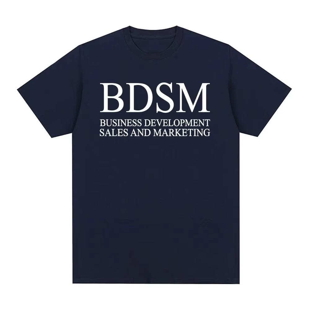 BDSM Business DevelopUnisext Sales and Marketing T Shirt Unisex Women Fashion Harajuku Unisex Tshirt High Quality Cotton Casual T Shirt