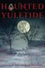 Книга Haunted Yuletide by UNKNOWN - Paperback