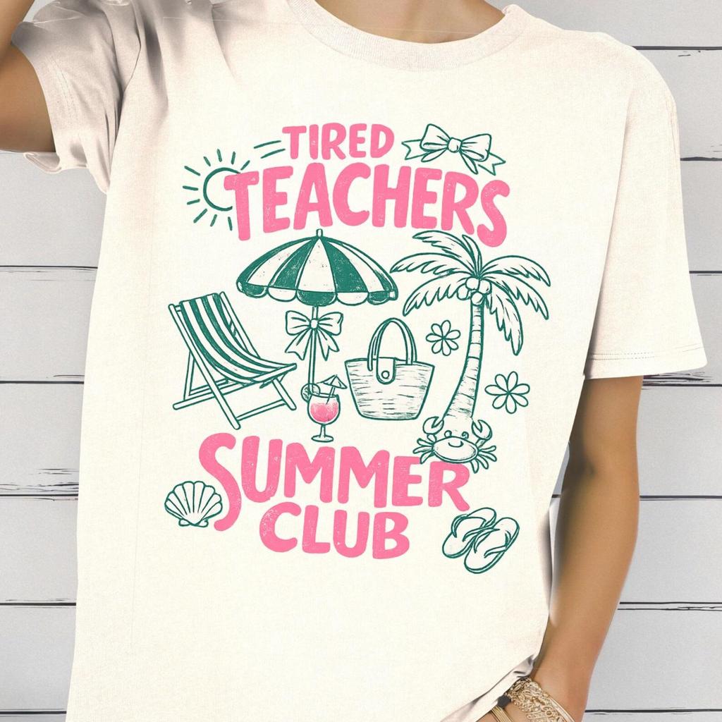 Tired Teachers Summer Club Shirt, Teacher Summer Break Tee, Funny Teacher Vacation Shirt, Beach Teacher Tee, End Of School Tee