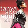CD ТАНЯ СТ-ВАЛЬ - Soul Zouk  5107742 Phonogram 1991 Франция Мировая музыка Б/у