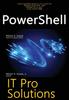 The PowerShell : IT Pro Solutions Book
