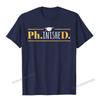 Womens PhinisheD  Funny Doctorate PhD Graduation ONeck TShirt Camisas Unisex Cool Birthday Tees Funny Cotton Unisex Top TShirts