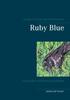 The Ruby Blue : Leseproben Mit Bonus-Geschichte Book