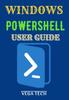 Книга Windows Powershell User Guide
