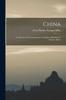 Книга China : A Collection Of Correspondence And Papers Relating To Chinese Affairs