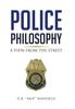 Книга Police Philosophy : A View from the Street