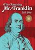 Книга The Amazing Mr. Franklin : Or the Boy Who Read Everything