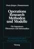 The Methoden Und Modelle Des Operations Research : Fur Ingenieure, OEkonomen Und Informatiker Book