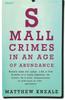 Книга Small Crimes In an Age of Abundance