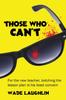 Книга Those Who Can't