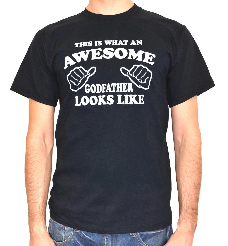 Gift For Godfather Awesome Godfather Looks Like Tee Shirt Baptism Ceremony Tee