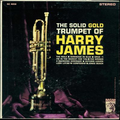LP Пластинка HARRY JAMES & HIS ORCHESTRA - The Solid Gold Trumpet Of Harry Jam E4058 MGM Records 1963 US Джаз Б/у