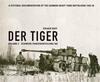 Книга Der Tiger: Schwere Panzerabteilung 502 : Volume 2
