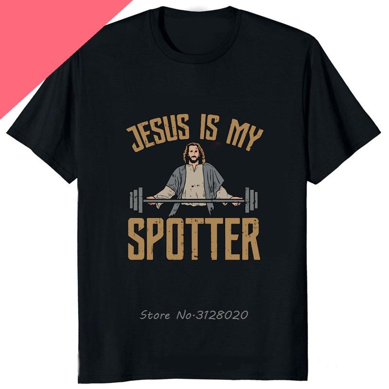 Funny Jesus Is My Spotter Printed Graphic Cotton Men Tshirt Humor Weight Lifting GYM TShirt Casual Fashion Streetwear Male Tees