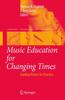 Книга Music Education for Changing Times : Guiding Visions for Practice : 7