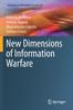 The New Dimensions of Information Warfare : 84 Book
