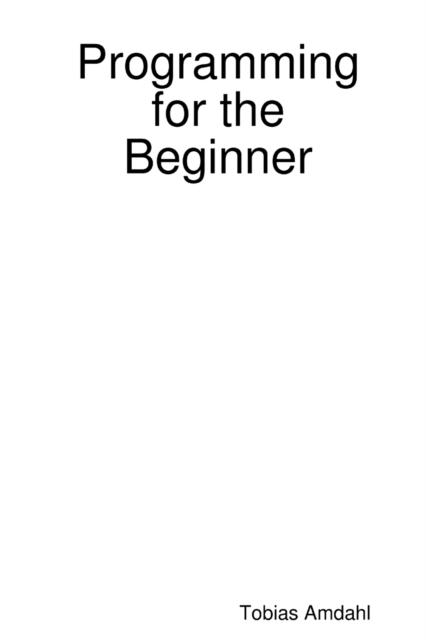 The Programming for the Beginner Book