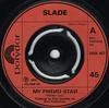 7-дюймовая пластинка SLADE My Friend Stan 2058407 Polydor 1973 UK Rock Б/у