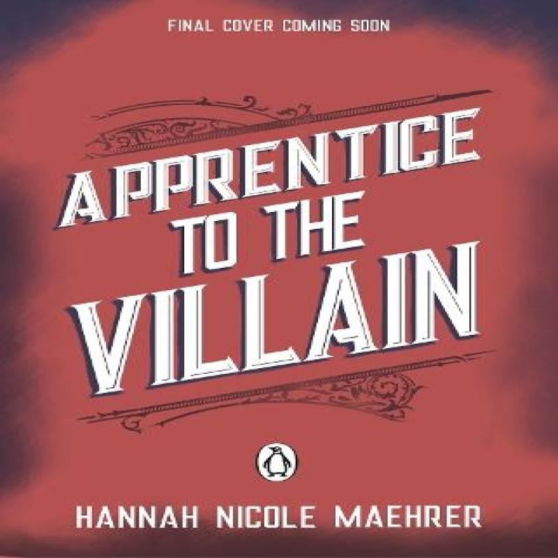 Apprentice to the Villain by Hannah Nicole Maehrer Paperback Book 9781804993392
