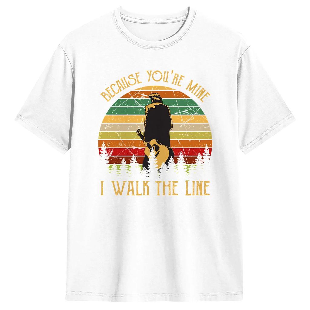 Unisex Women T Shirt Because You are Mine I Walk The Line TShirts Hip Hop Summer Tees Y2K Funny 100 Cotton Clothes Gift