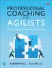 Книга Professional Coaching for Agilists : Accelerating Agile Adoption