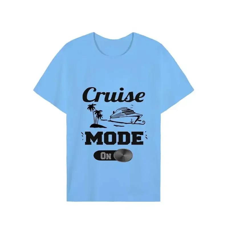 Summer T Shirt Cruise Mode on Streetwear Men Harajuku Tshirt Tops Short Sleeve T-shirts Oversized Tee Unisex Women Trip Clothes