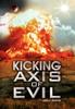 Книга Kicking Axis Of Evil by John J. Garcia - Hardback