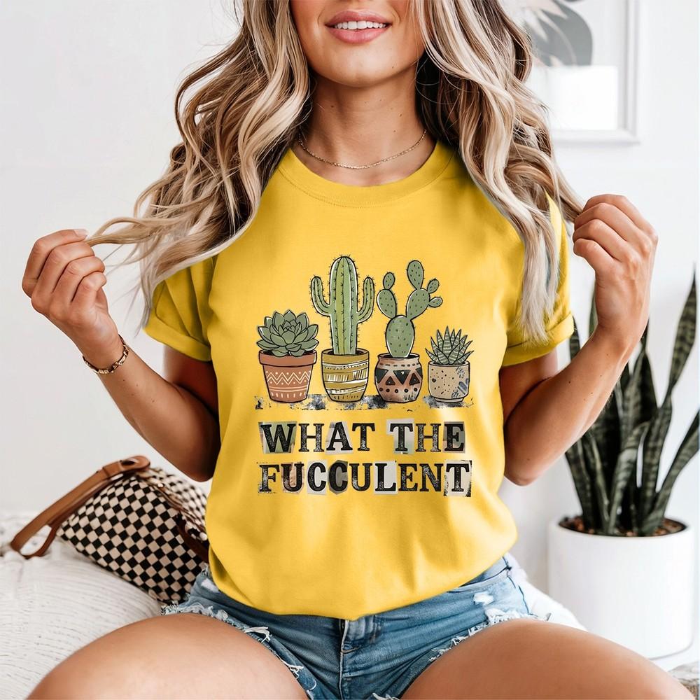 What The Fucculent Unisexs T Shirt Plant Lover Gardening Gardener Tee