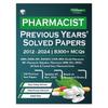 Pharmacist Exam previous year's Solved Papers (2012 to 2024) 8300+ MCQs | PHARMACIST EXAM PREPARATION 2025