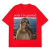 Wait Im Goated Funny Thinking Monkey Meme T Shirt Summer Cotton Mens Women Harajuk Tshirt Shortsleeved Oversized Man Tshirt