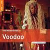The Rough Guide To Voodoo