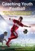 Книга Coaching Youth Football : What Soccer Coaches Can Learn From The Professional Game