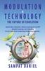 Книга Modulation & Technology The Future of Education.
