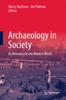 Книга Archaeology In Society : Its Relevance In the Modern World