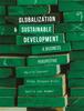 Книга Globalization and Sustainable Development : A Changing Perspective for Business