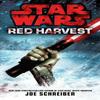 Star Wars Red Harvest by Joe Schreiber Paperback Book 9780099542650