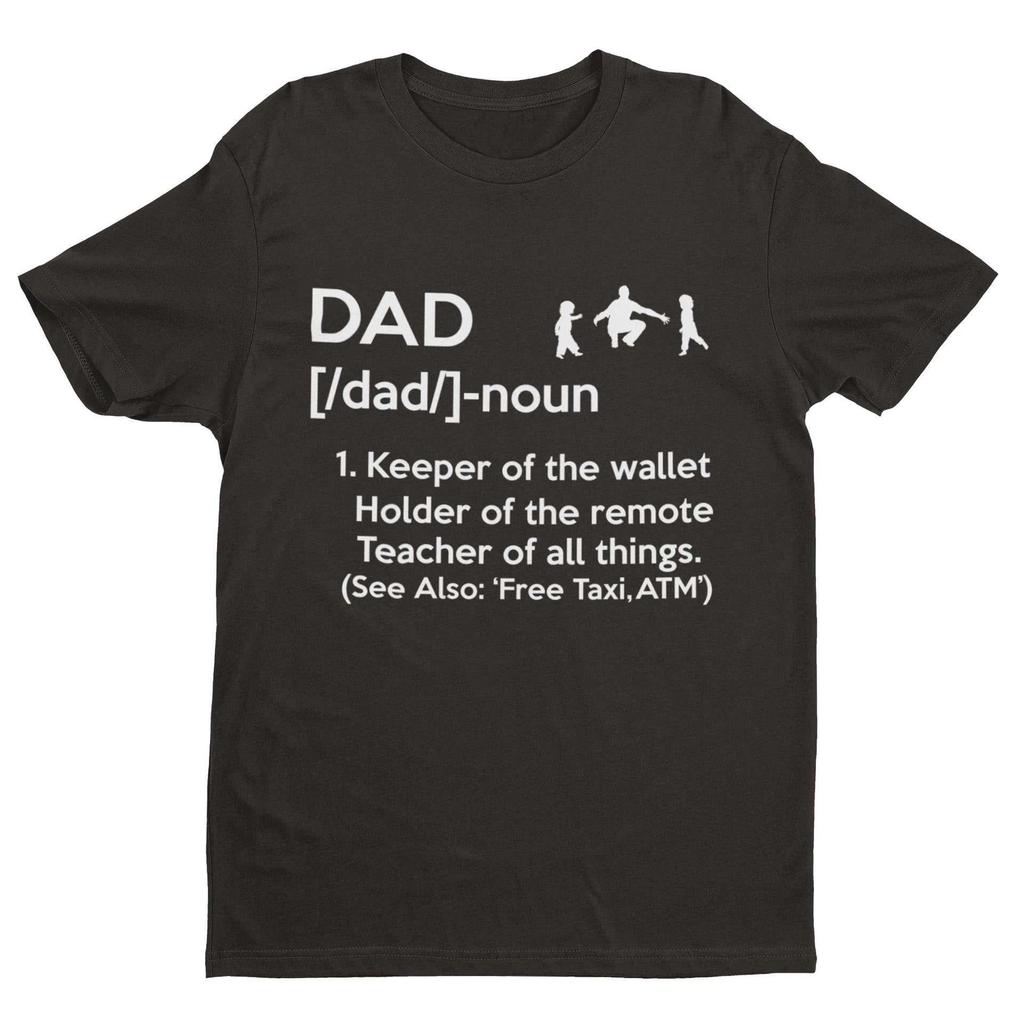 DAD T Shirt Dad Dictionary Definition Top Holder Of Remote Keeper Of Wallet Gift
