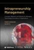 The Intrapreneurship Management : Concepts, Methods, and Software for Managing Technological Innovation In Organizations Book