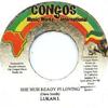 7-дюймовая пластинка LUKAN I - She Nuh Ready Fi Loving Congos 2010 Ямайка Регги, Ска и Даб