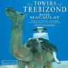The Towers of Trebizond by Rose Macaulay Paperback Book 9780006544210