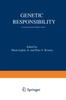The Genetic Responsibility : On Choosing Our Children's Genes Book