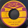 7inch Record BOBBY BLAND - Don't Cry No More / Saint James Inf 340 DUKE 1961 US Soul/Funk Used