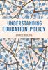 Книга Understanding Education Policy